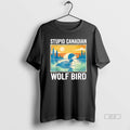 Official Sarcastic Animal Stupid Canadian Wolf Bird Loon Retro Funny T-Shirts, Hoodie, Sweatshirt | RetroVerseTees.com
