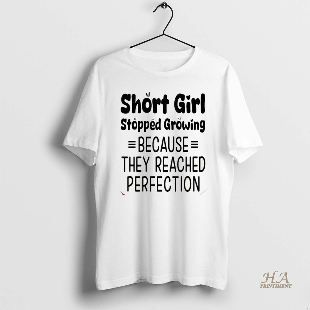 Official Short Girls Stopped Growing Because They Reached Perfection Christmas