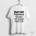 Official Short Girls Stopped Growing Because They Reached Perfection Christmas