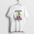 Official Stupid People Are Like Glow Sticks I Want To Grinch T-Shirts, Hoodie, Sweatshirt | RetroVerseTees.com