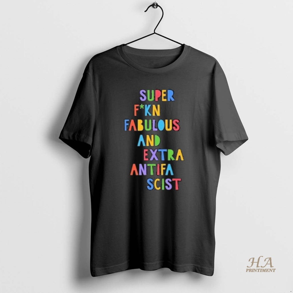 Official Super Fucking Fabulous And Extra Antifa Scist Circle Black