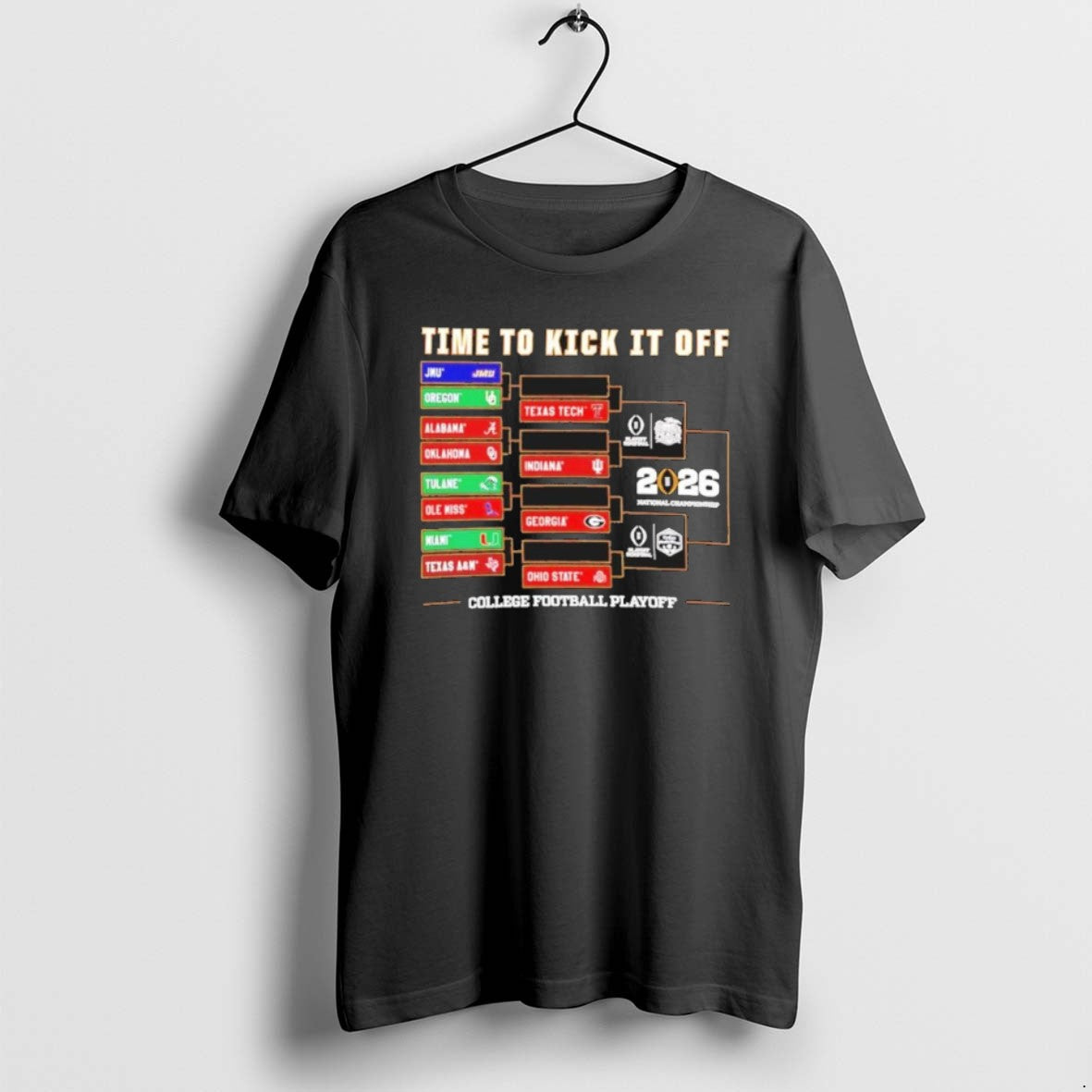 Official Time To Kick It Off 2025 26 Cfp Bracket T-Shirts, Hoodie, Sweatshirt | RetroVerseTees.com