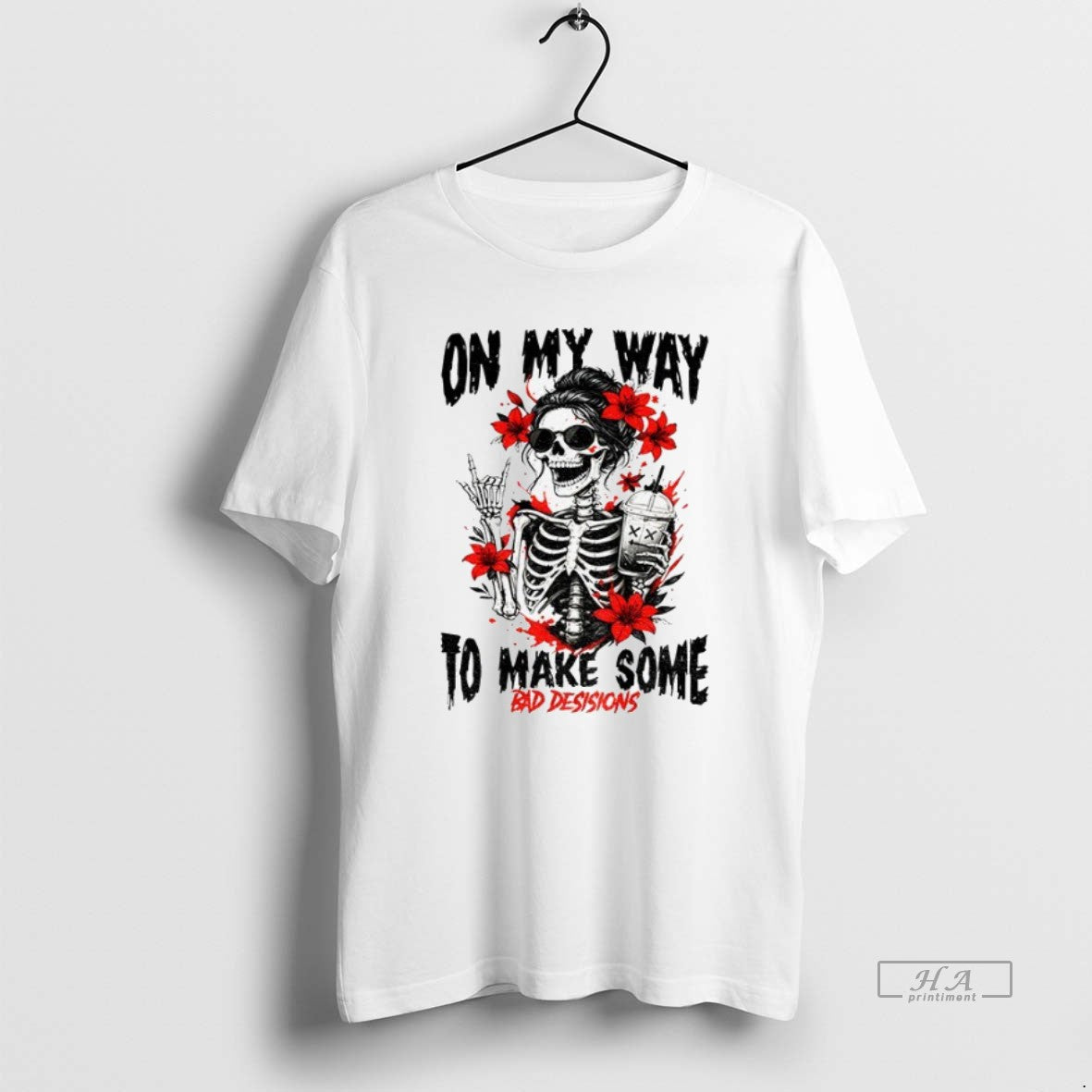 Official Trendy Skeleton On My Way To Make Some Bad Decisions