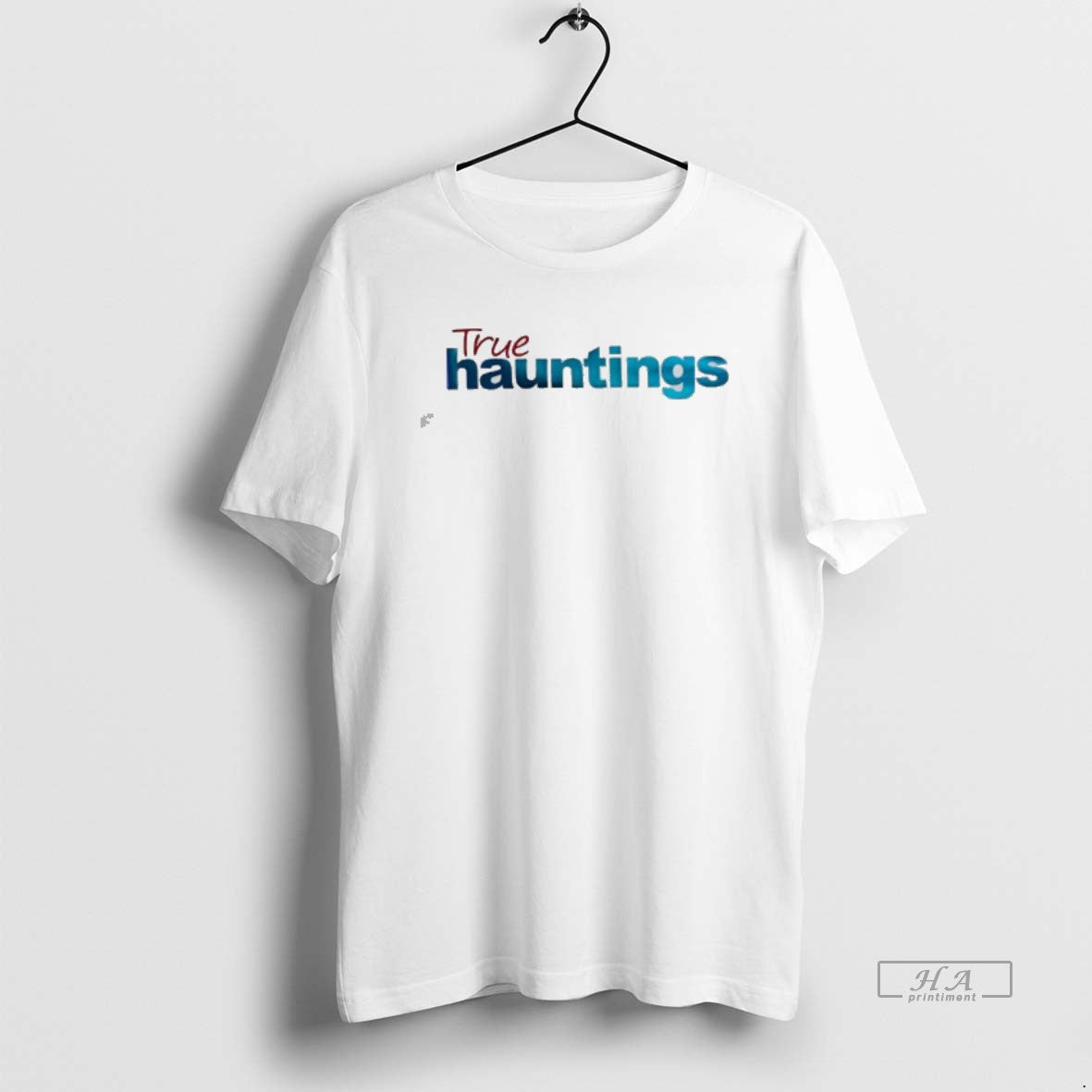 Official True Hauntings Style Text T-Shirts, Hoodie, Sweatshirt | RetroVerseTees.com