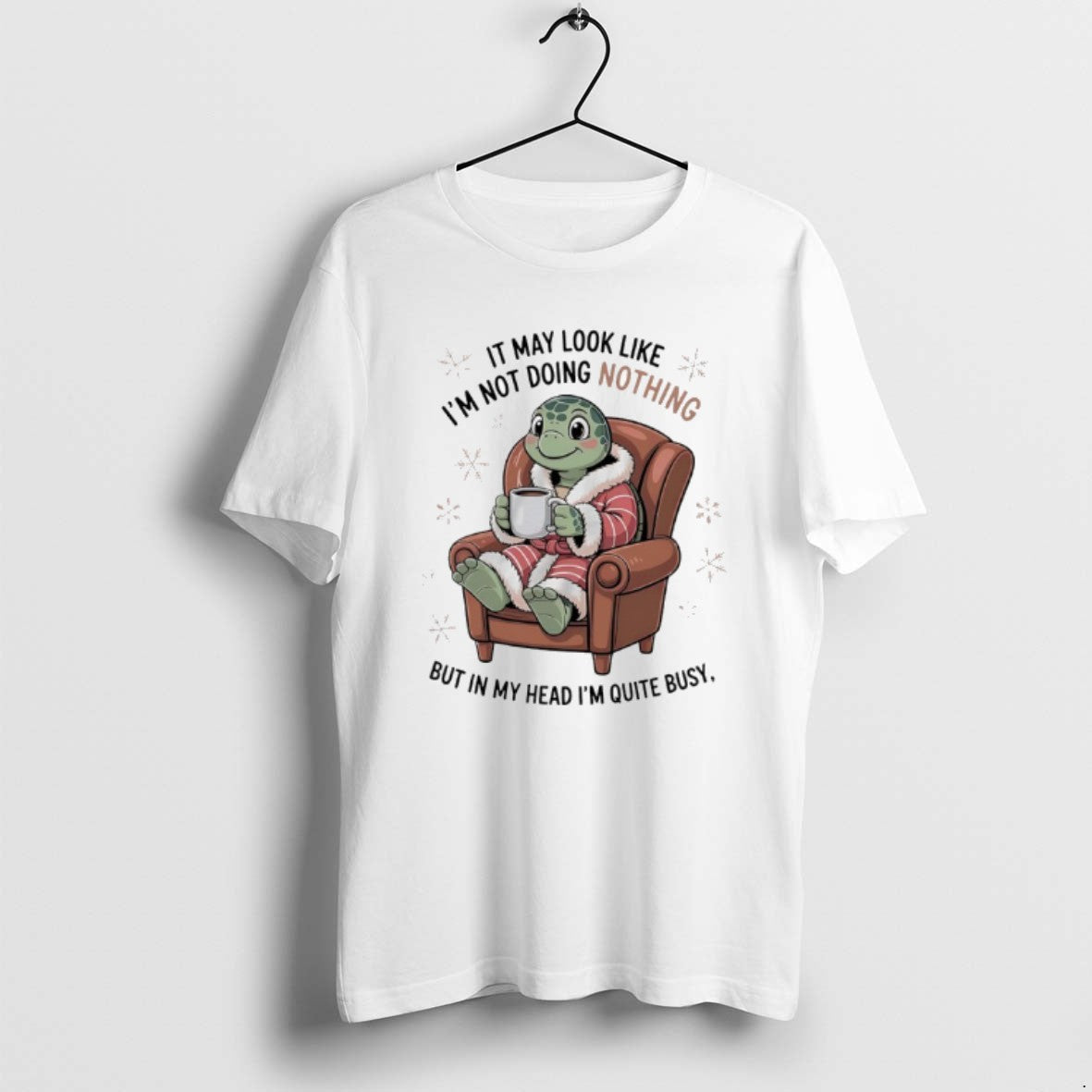 Official Turtle It May Look Like Im Not Doing Nothing But In My Head Im T-Shirts, Hoodie, Sweatshirt | RetroVerseTees.com