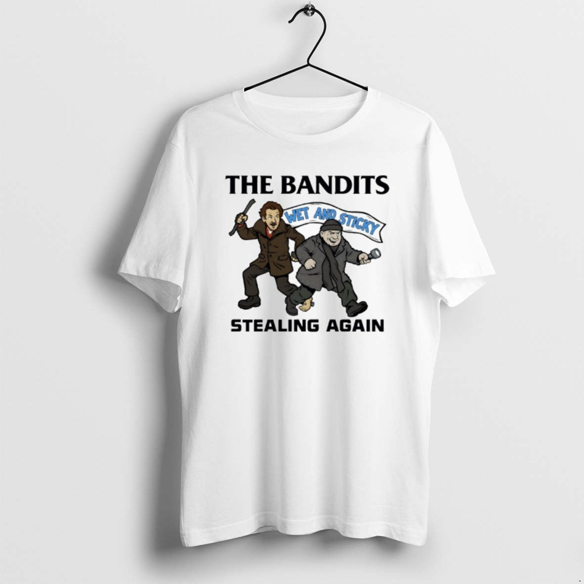 Official Wet Bandits The Banditsstealing Again Wet And Sticky T-Shirts, Hoodie, Sweatshirt | RetroVerseTees.com