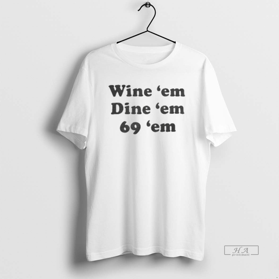 Official Wine Em Dine Em 69 T-Shirts, Hoodie, Sweatshirt | RetroVerseTees.com