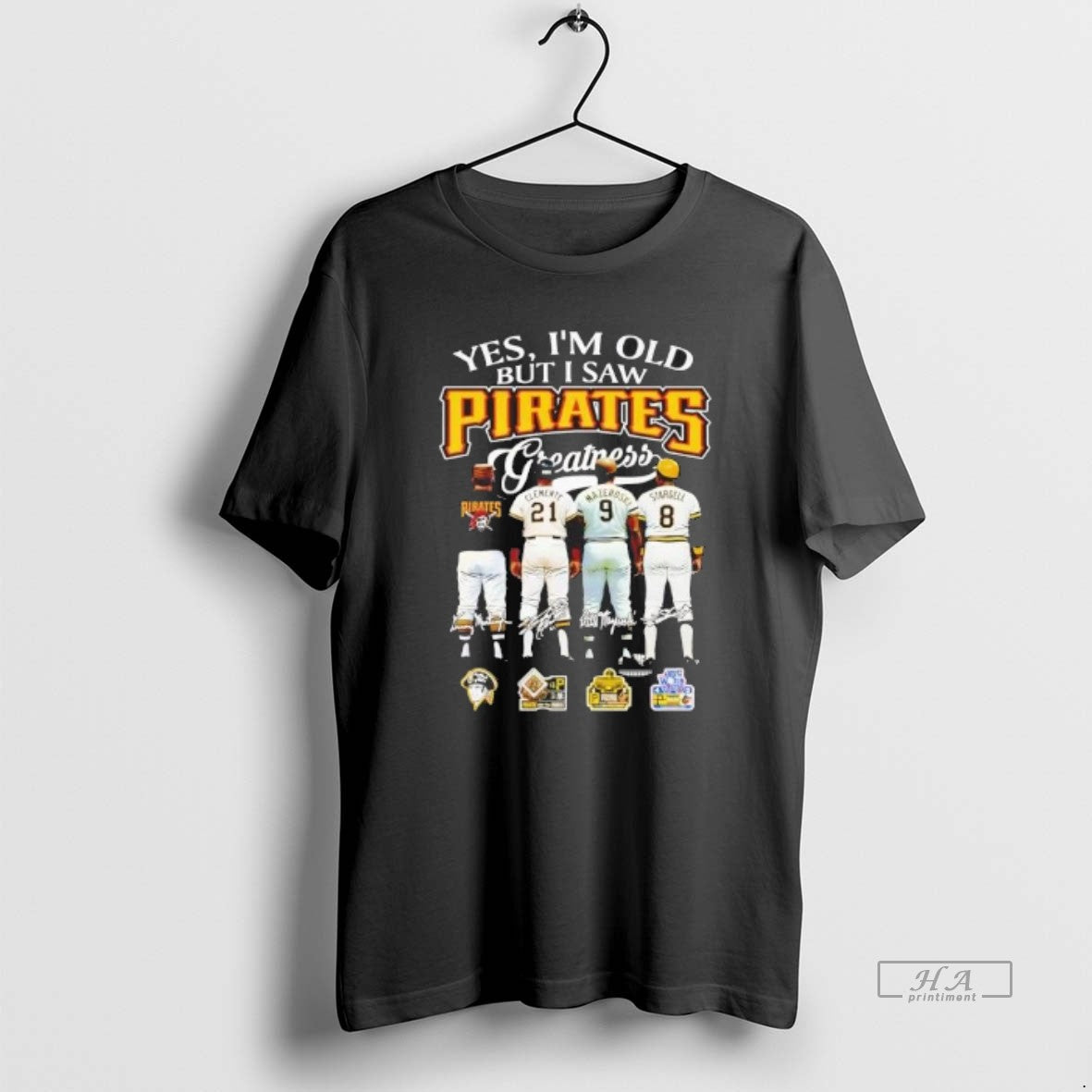 Official Yes Im Old But I Saw Pittsburgh Pirates Greatness Players T-Shirts, Hoodie, Sweatshirt | RetroVerseTees.com