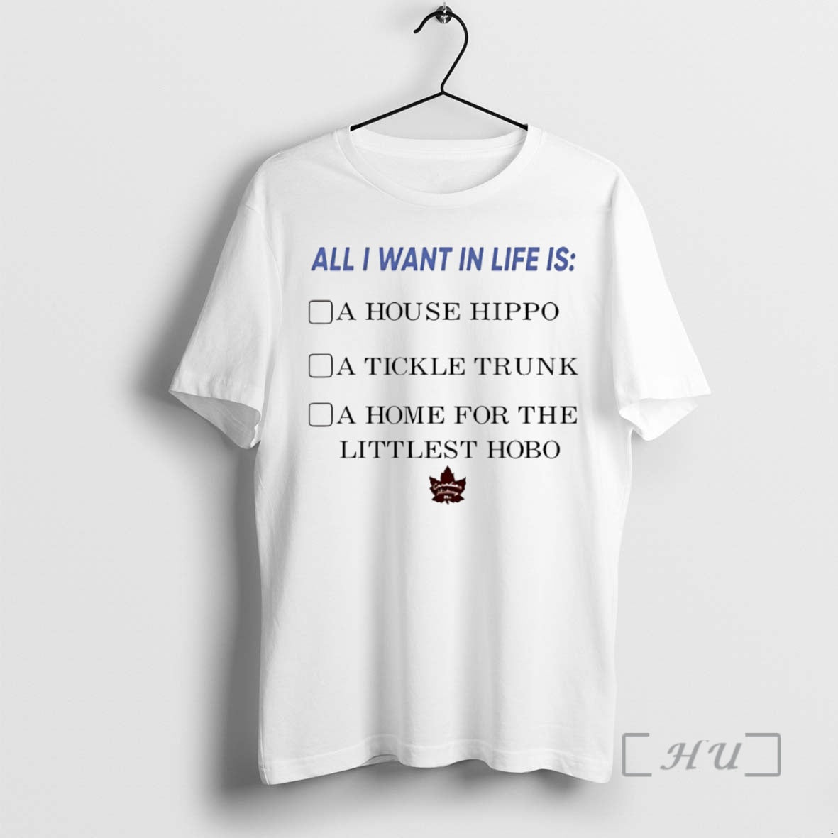 Officials All I Want In Life Is A House Hippo A Trickle Trunk A Home T-Shirts, Hoodie, Sweatshirt | RetroVerseTees.com
