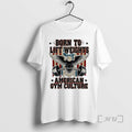 Officials Born To Lift Weights American Gym Culture Graphic T-Shirts, Hoodie, Sweatshirt | RetroVerseTees.com
