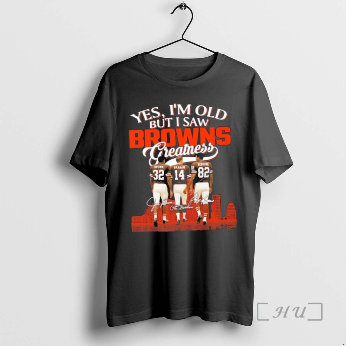 Officials Brown Graham Newsome Yes Im Old But I Saw Cleveland Browns Greatness Thank You T-Shirts, Hoodie, Sweatshirt