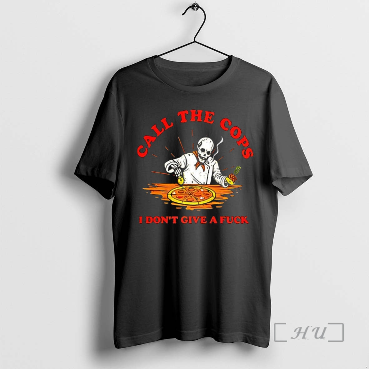 Officials Call The Cops I Dont Give A Fuck Skeleton Making Pizza Premium T Shirts Hoodie, Sweatshirt | RetroVerseTees.com
