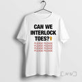 Officials Can We Interlock Toes Please Please T-Shirts, Hoodie, Sweatshirt | RetroVerseTees.com