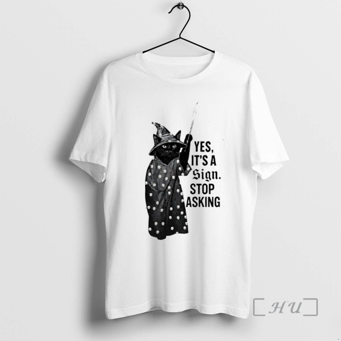 Officials Cat Yes Its A Sign Stop Asking T-Shirts, Hoodie, Sweatshirt | RetroVerseTees.com