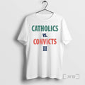 Officials Catholics Vs Convicts Iii Classic Notre Dame Vs Miami T-Shirts, Hoodie, Sweatshirt | RetroVerseTees.com
