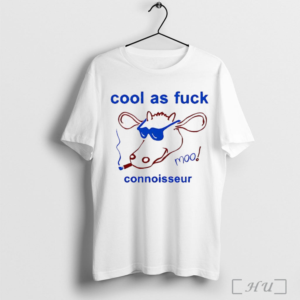 Officials Cool As Fuck Connoisseur T Shirt