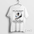 Officials Dont Be Jealous Just Because I Can Still Go Skiing In My Old Age T-Shirts, Hoodie, Sweatshirt | RetroVerseTees.com