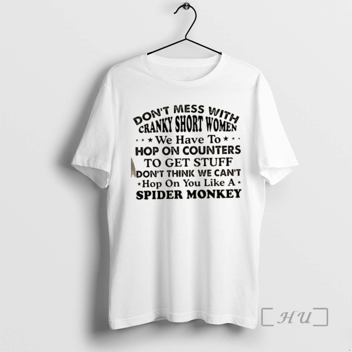 Officials Dont Mess With Cranky Short Women We May Have To Hop On Counters To T-Shirts, Hoodie, Sweatshirt