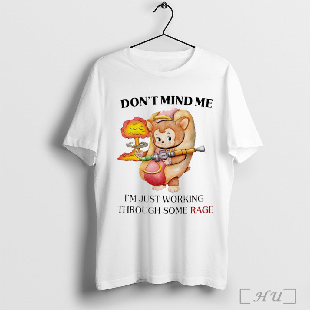 Officials Dont Mind Me Im Just Working Through Some Rage T Shirt