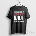 Officials Dont Wanna Be An American Idiot Im Not A Part Of A Maga Agenda T-Shirts, Hoodie, Sweatshirt | RetroVerseTees.com