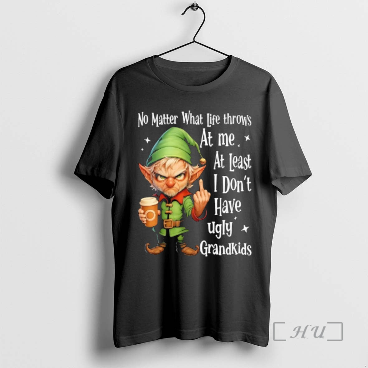 Officials Elf No Matter What Life Throws At Me At Least I Dont Have Ugly T-Shirts, Hoodie, Sweatshirt | RetroVerseTees.com