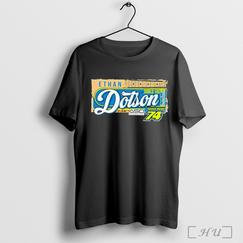 Officials Ethan Dodson World 100 Rossburg Mama Tried Asd Motorsports 74 T Shirt