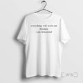 Officials Everything Will Work Out Because I Am Delusional T-Shirts, Hoodie, Sweatshirt | RetroVerseTees.com