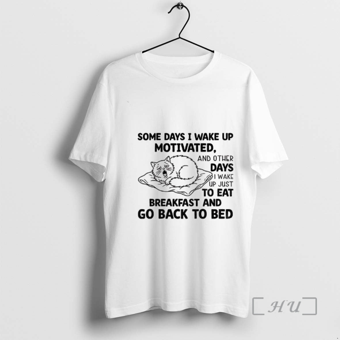 Officials Ezygwiiz Cat Some Days I Wake Up Motivated And Other Days I Wake Up T-Shirts, Hoodie, Sweatshirt