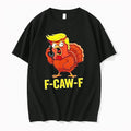 Officials F Caw F Funny Trump Turkey Thanksgiving Merch T Shirt Sweater