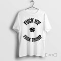 Officials Fuck Ice And Fuck Trump T-Shirts, Hoodie, Sweatshirt | RetroVerseTees.com