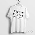 Officials Get The Fuck Out Of Minneapolis Quote T-Shirts, Hoodie, Sweatshirt | RetroVerseTees.com