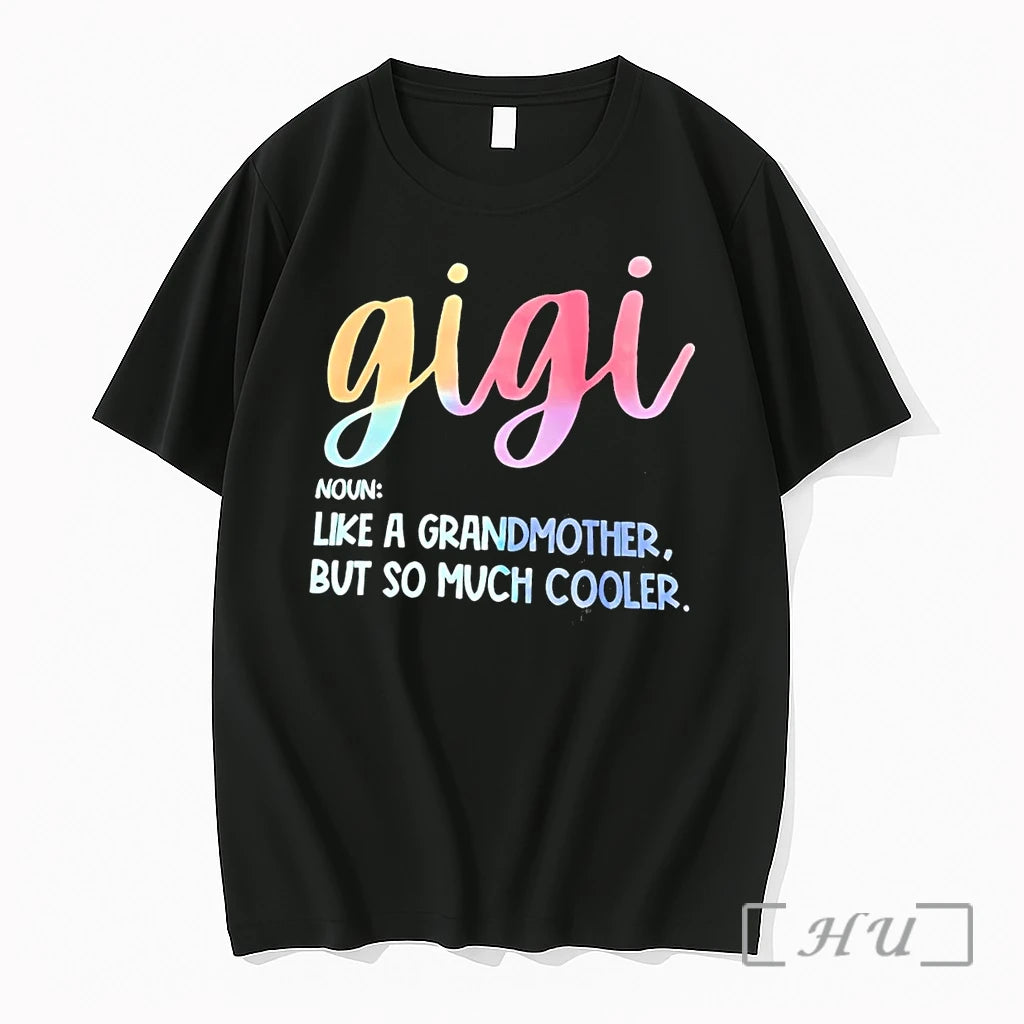 Officials Gigi Houn Like A Grandmother But So Much Cooler Black Premium T Shirts Sweater