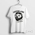 Officials Greenland Is Not For Sale White Bear Political T-Shirts, Hoodie, Sweatshirt | RetroVerseTees.com