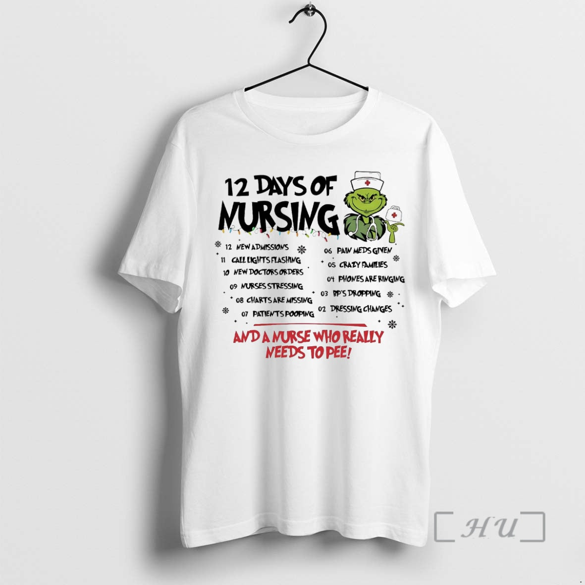 Officials Grinch 12 Days Of Nursing And A Nurse Who Really Need To Pee Christmas T-Shirts, Hoodie, Sweatshirt