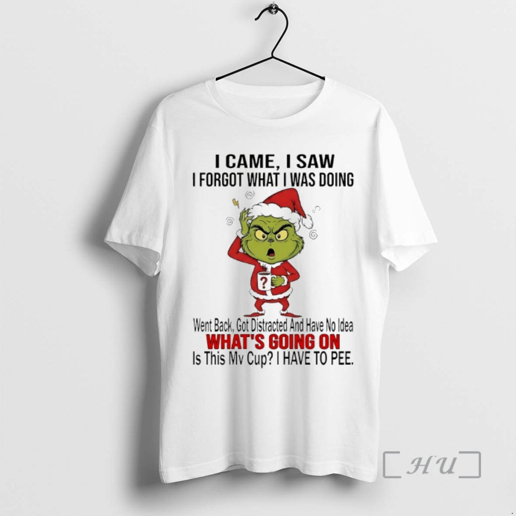 Officials Grinch I Came I Saw I Forgot What I Was Doing Christmas 2025 Premium