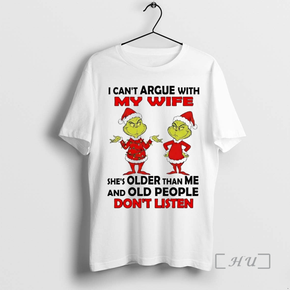Officials Grinch I Cant Argue With My Wife Old People Dont Listen Christmas Premium