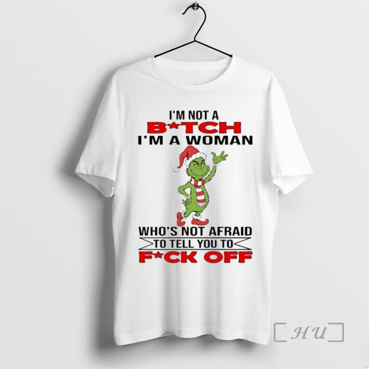 Officials Grinch Im Not A Bitch Im A Woman Whos Not Afraid To Tell You T-Shirts, Hoodie, Sweatshirt | RetroVerseTees.com