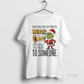 Officials Grinch Santa Sometimes You Just Need To Hear How Much You Mean To Someone T-Shirts, Hoodie, Sweatshirt