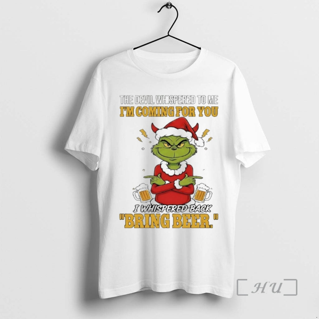 Officials Grinch The Devil Whispered To Me Im Coming For You Christmas 2025 Premium