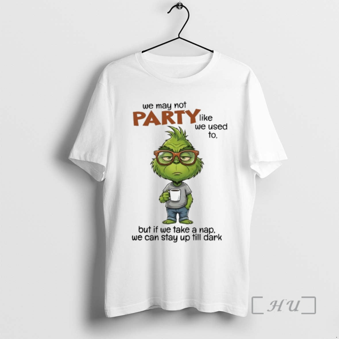 Officials Grinch We May Not Party Like We Used To But Of We Take T-Shirts, Hoodie, Sweatshirt | RetroVerseTees.com