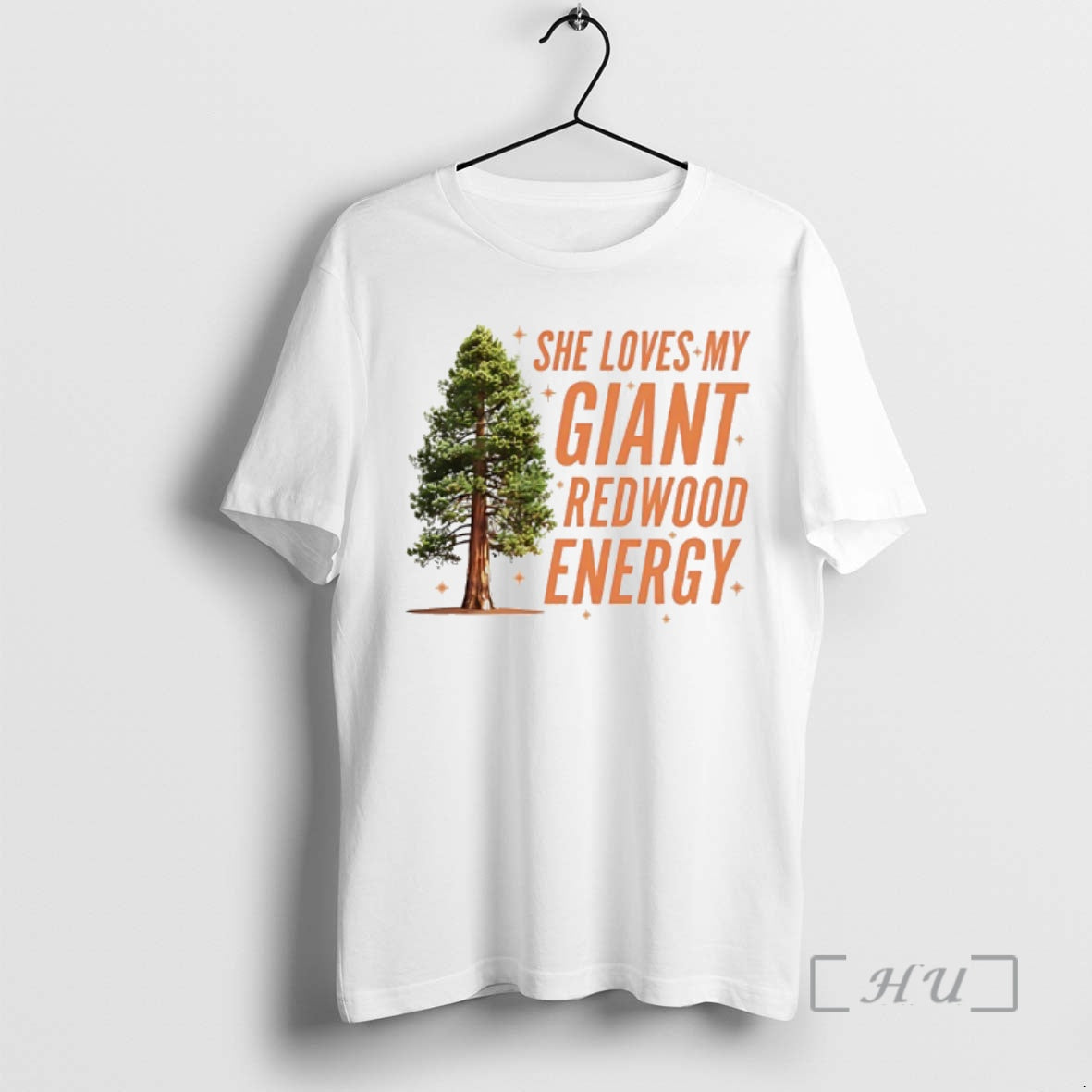 Officials He Loves My Giant Redwood Energy T-Shirts, Hoodie, Sweatshirt | RetroVerseTees.com