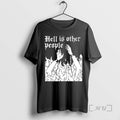 Officials Hell Is Other People T-Shirts, Hoodie, Sweatshirt | RetroVerseTees.com