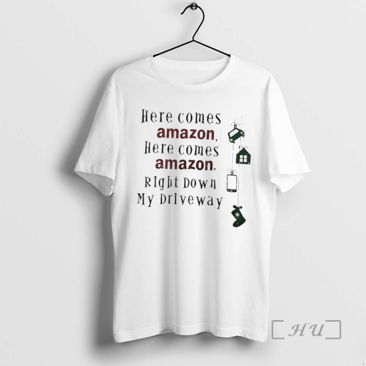 Officials Here Comes Amazon Here Comes Amazon Right Down My Driveway Premium T Shirts Sweater Hoodie, Sweatshirt