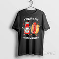 Officials Hotdog I Squirt On Juicy Wieners Funny T-Shirts, Hoodie, Sweatshirt | RetroVerseTees.com
