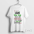 Officials I Dont Care How Long Im On The Naughty List Funny Christmas Premium T-Shirts, Hoodie, Sweatshirt