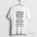 Officials I Hate My Stupid Wife And My Stupid Chud Kids All I Want To T-Shirts, Hoodie, Sweatshirt | RetroVerseTees.com