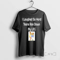 Officials I Laughed So Hard Tears Ran Down My Leg T-Shirts, Hoodie, Sweatshirt | RetroVerseTees.com