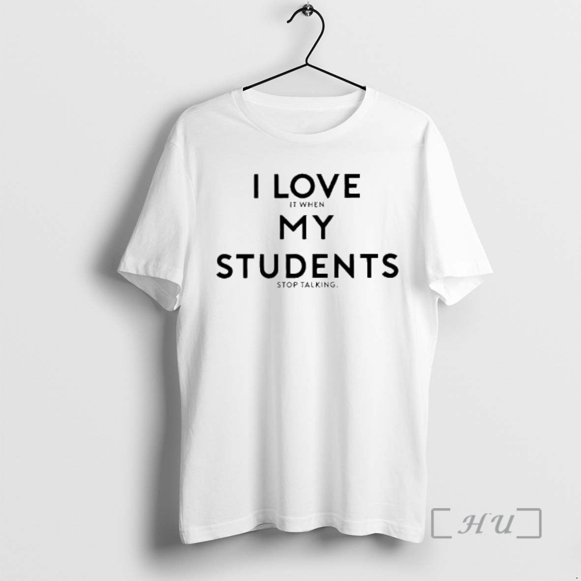 Officials I Love It When My Students Stop Talking T-Shirts, Hoodie, Sweatshirt | RetroVerseTees.com