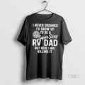 Officials I Never Dreamed Id Grow Up To Be A Super Sexy Rv Dad But