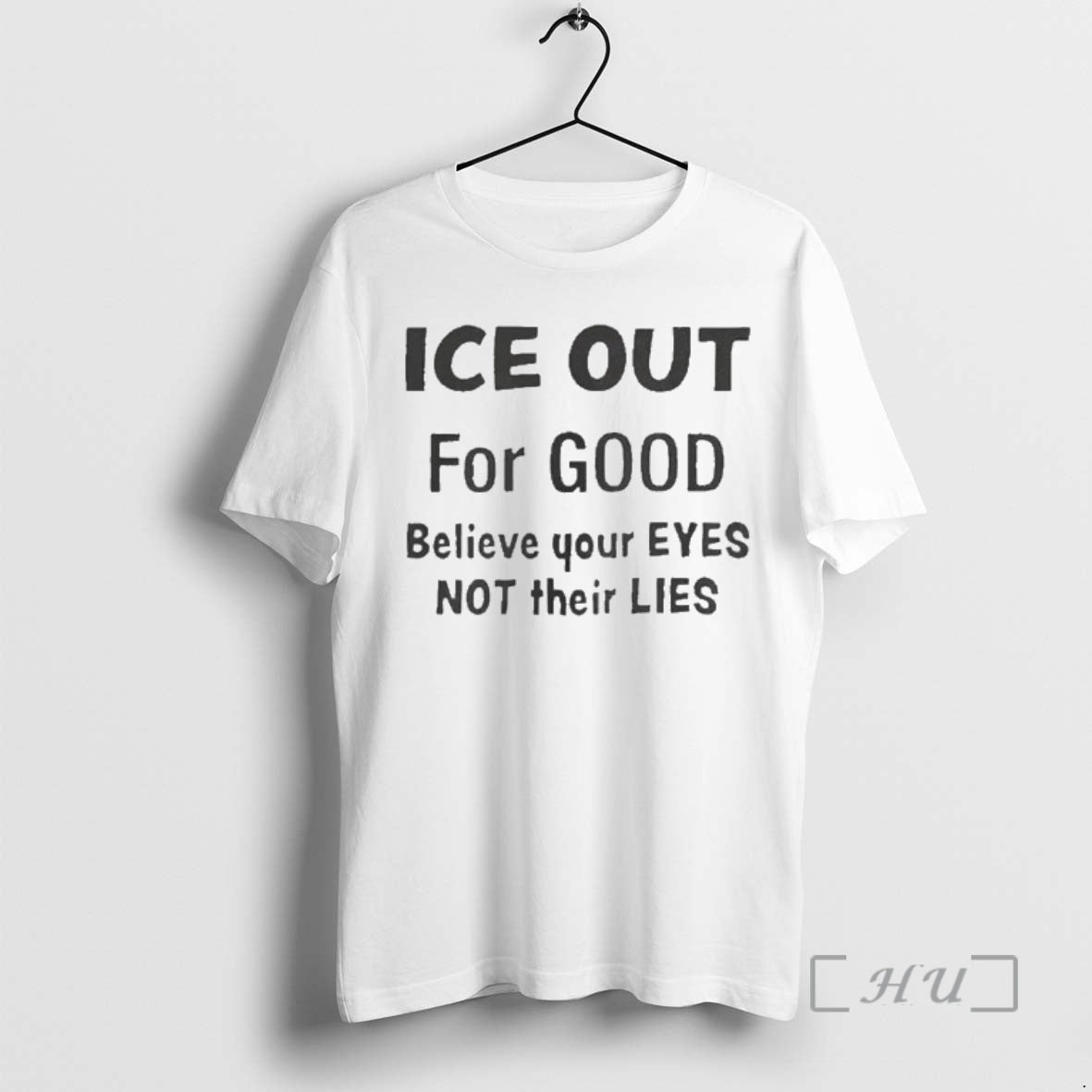 Officials Ice Out For Good Believe Your Eyes Not Their Lies Premium T Shirts Sweater Hoodie, Sweatshirt | RetroVerseTees.com